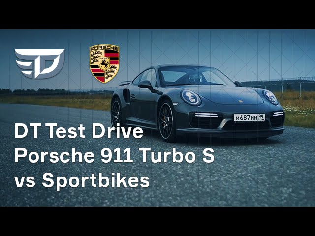 Обзор автомобиля Porsche 911 Turbo S (vs Sportbikes) - Авторынок